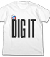 DIG IT Tシャツ