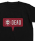 You are dead Tシャツ