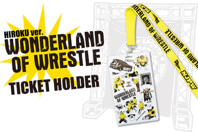 WONDERLAND OF WRESTLE チケットホルダー..