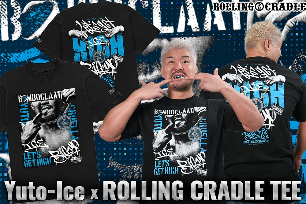 Yuto-Ice×ROLLING CRADLE LET’S ..