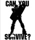 can you survive? Ｔシャツ